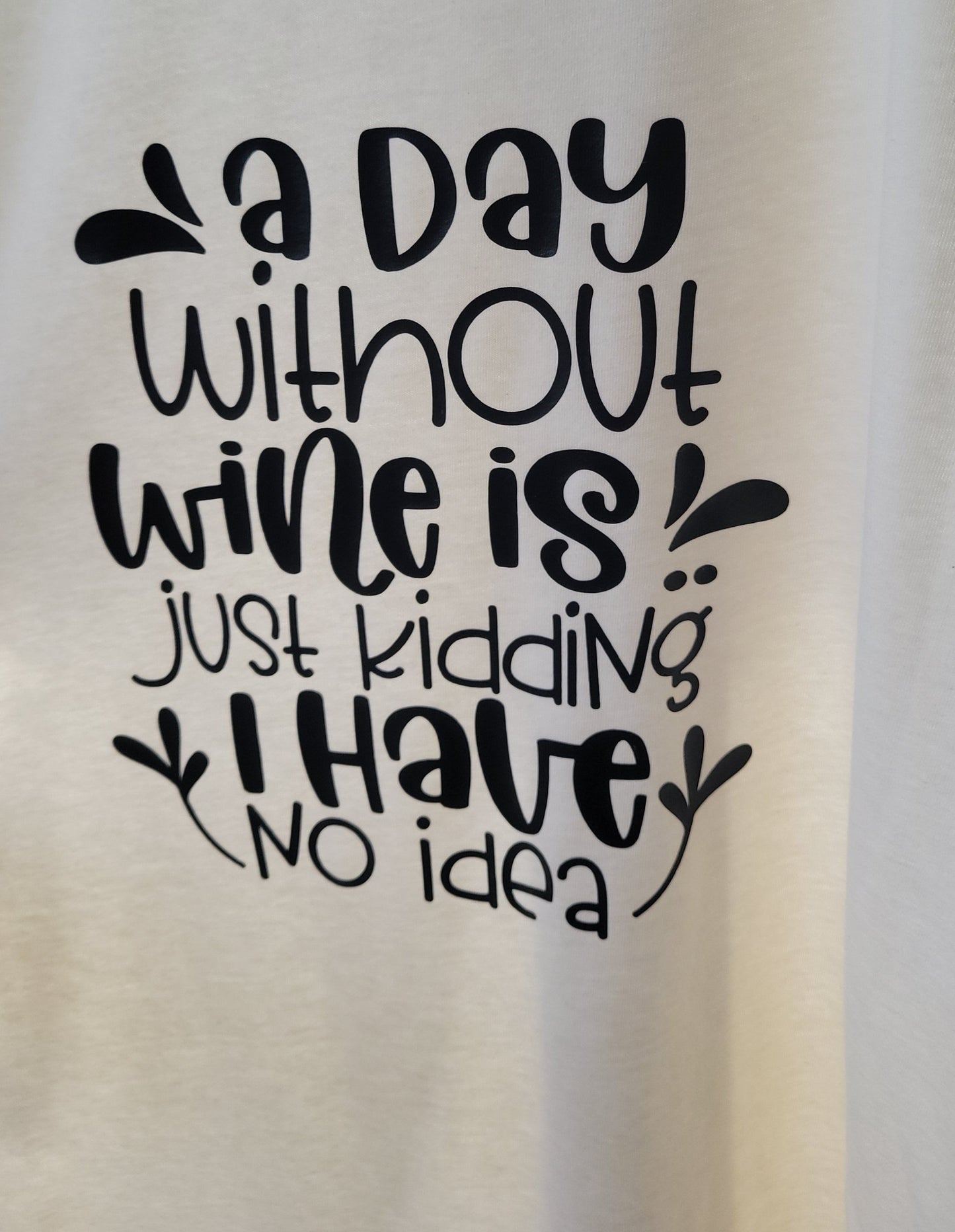 Day Without Wine Shirt