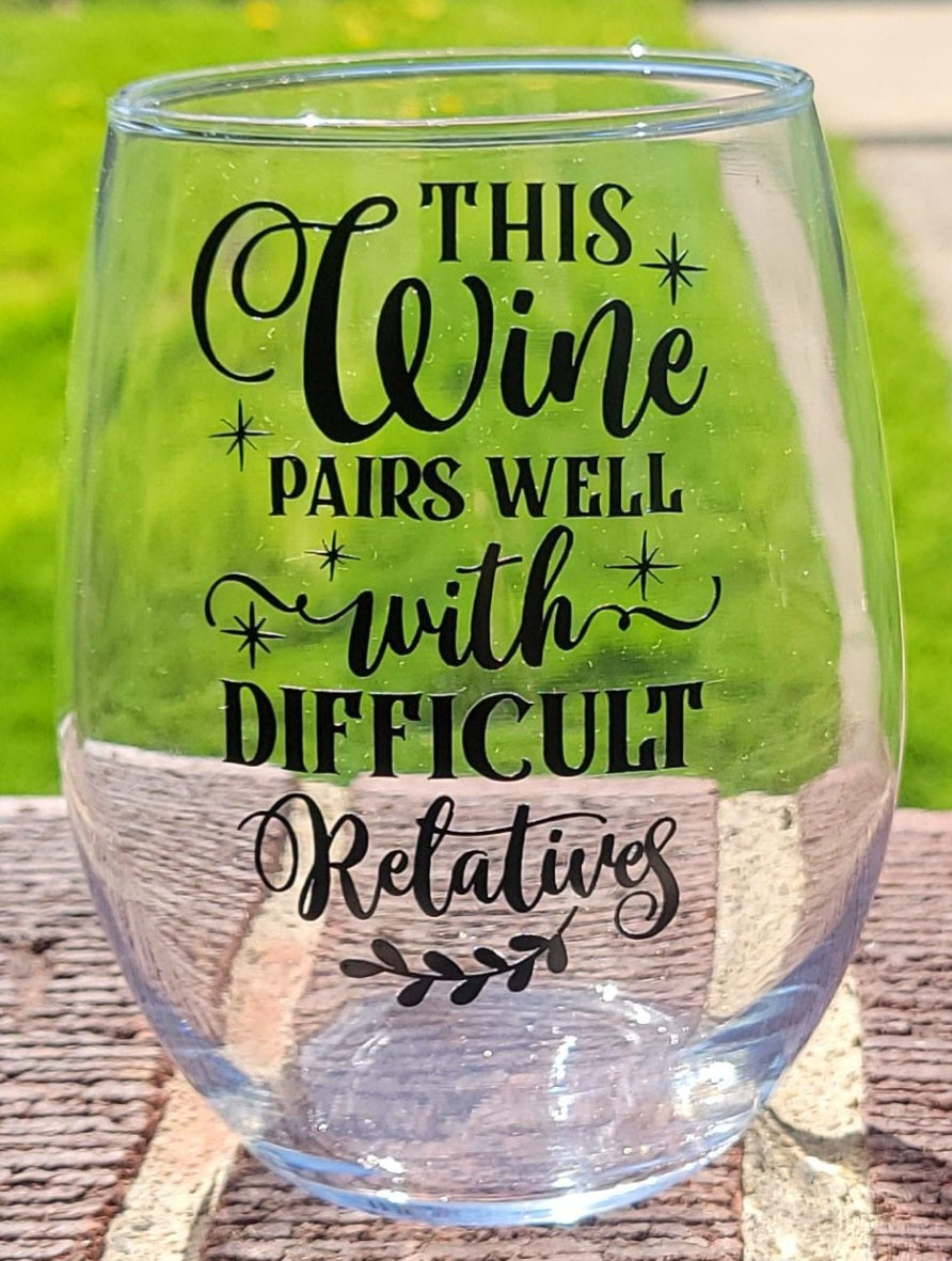 Difficult Relatives Wine Glass